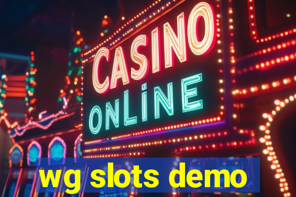 wg slots demo